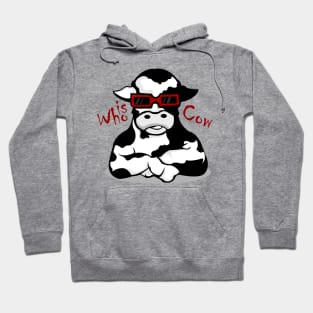 Who Is Cow ? Hoodie